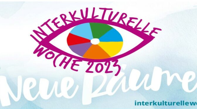 Einladung zu Veranstaltungen der Interkulturellen Woche 2023 in unserer Pfarrei SJP